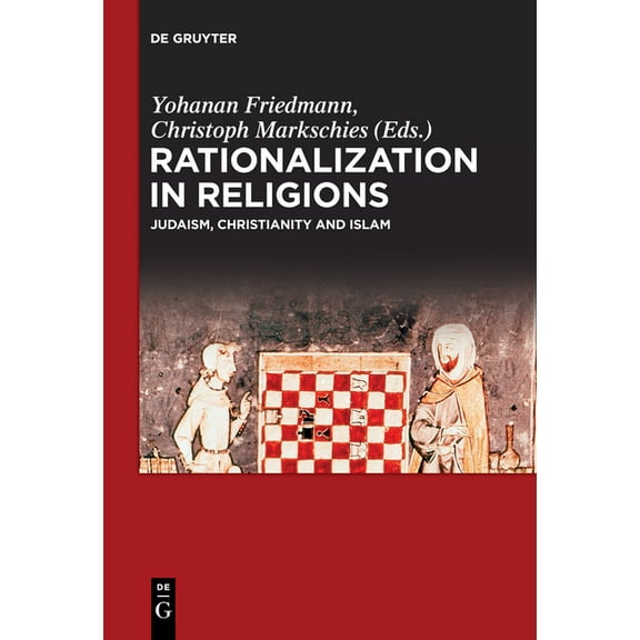 Rationalization in Religions: Judaism, Christianity and Islam, (Paperback)