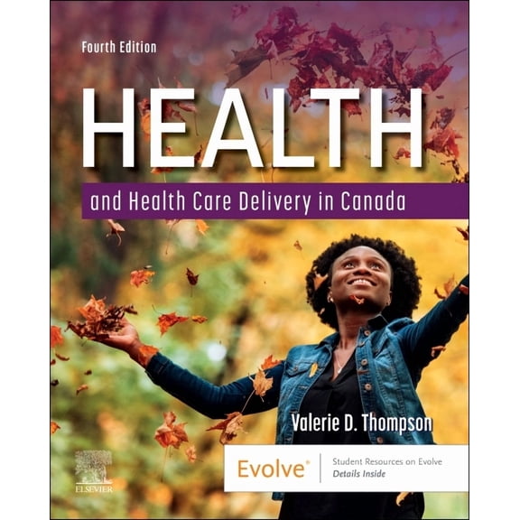 Health and Health Care Delivery in Canada, (Paperback)