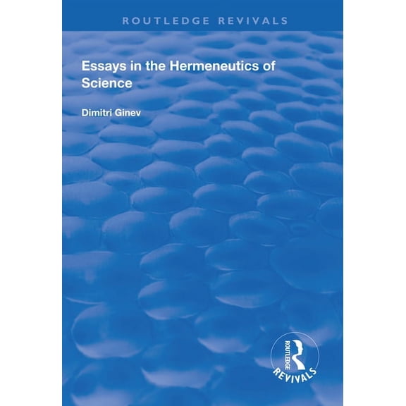 Routledge Revivals Essays in the Hermeneutics of Science, (Paperback)