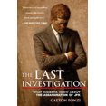 thumbnail image 2 of The Last Investigation: What Insiders Know about the Assassination of JFK, 2 of 3