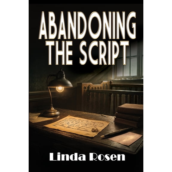 Abandoning the Script, (Paperback)