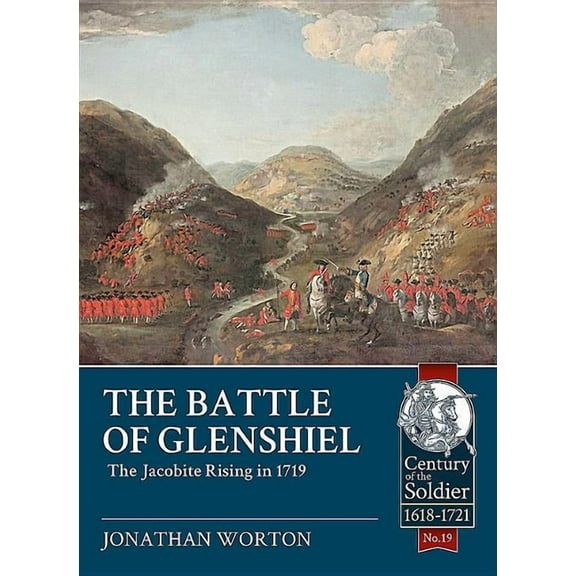 Century of the Soldier: The Battle of Glenshiel (Paperback)