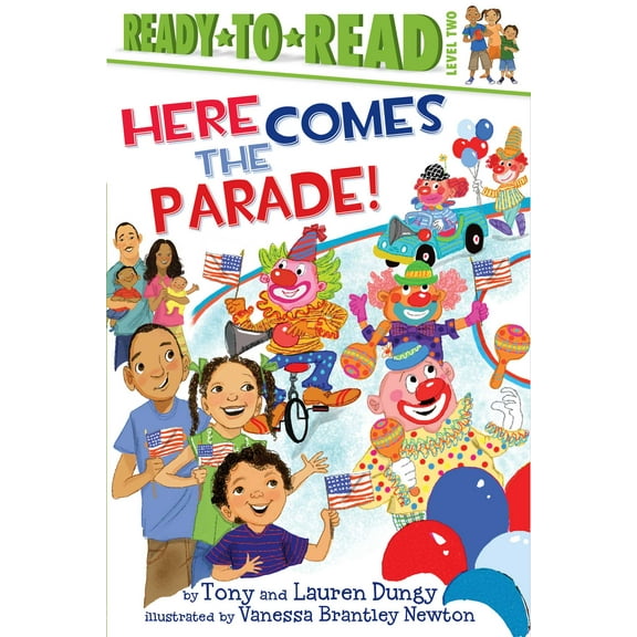 Tony and Lauren Dungy Ready-to-Reads: Here Comes the Parade! : Ready-to-Read Level 2 (Hardcover)