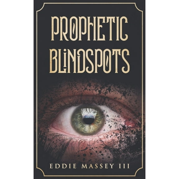 Prophetic Blindspots, (Paperback)