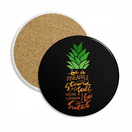 

Be a Pineapple Stand Tall Quote Coaster Cup Mug Tabletop Protection Absorbent Stone