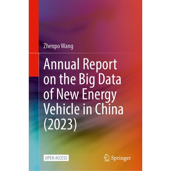 Annual Report on the Big Data of New Energy Vehicle in China (2023), (Hardcover)