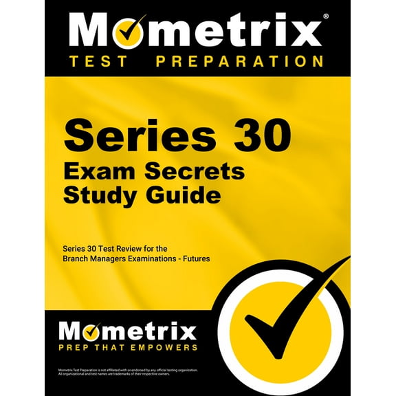 Series 30 Exam Secrets Study Guide : Series 30 Test Review for the Branch Managers Examination - Futures (Paperback)