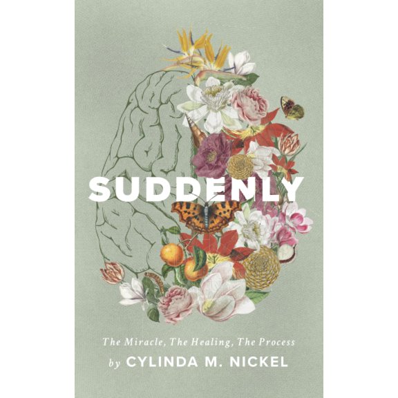 Pre-Owned Suddenly: The Miracle, The Healing, The Process, 9798840460252, , Paperback,