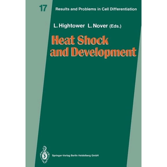 Results and Problems in Cell Differentia Heat Shock and Development, Book 17, (Paperback)