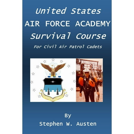 U.S. Air Force Academy Survival Course - eBook