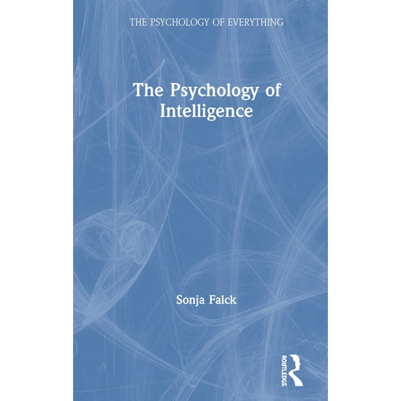Psychology of Everything The Psychology of Intelligence, (Paperback)