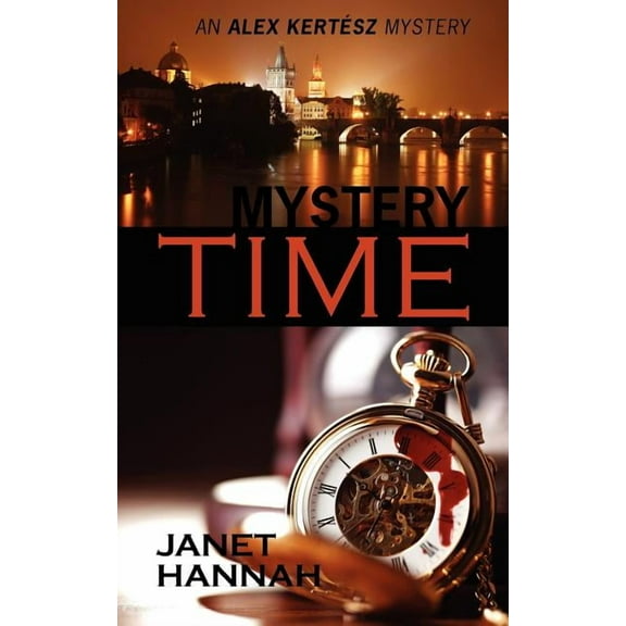 Mystery Time: An Alex Kert Sz Mystery, (Paperback)