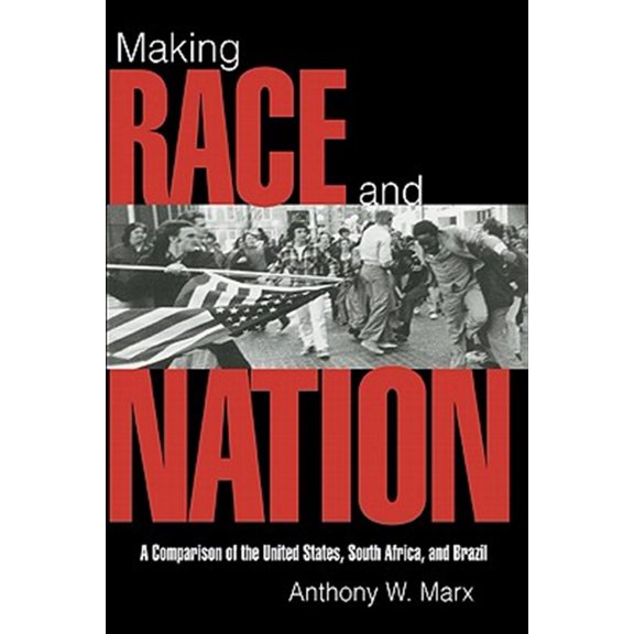Pre-Owned Making Race and Nation: A Comparison of South Africa, the United States, and Brazil (Paperback) 0521585902 9780521585903