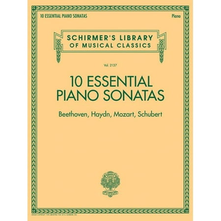 10 Essential Piano Sonatas - Beethoven, Haydn, Mozart, Schubert : Schirmer's Library of Musical Classics - Volume