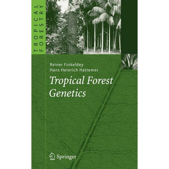 Tropical Forestry Tropical Forest Genetics, (Hardcover)
