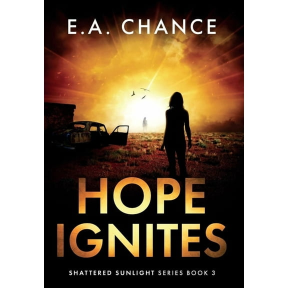 Shattered Sunlight Hope Ignites, Book 3, (Hardcover)