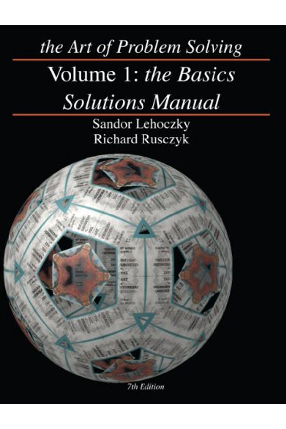 Pre-Owned The Art of Problem Solving, Volume 1: The Basics Solutions Manual (Paperback) 0977304574 9780977304578