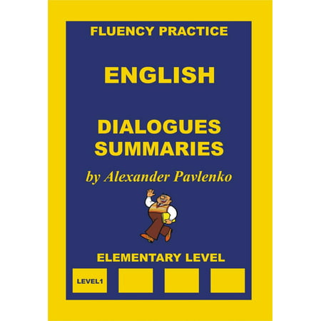 English, Dialogues and Summaries, Elementary Level -