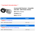 thumbnail image 2 of Accessory Belt Tensioner - Compatible with 2006 - 2009 Pontiac Solstice 2007 2008, 2 of 2