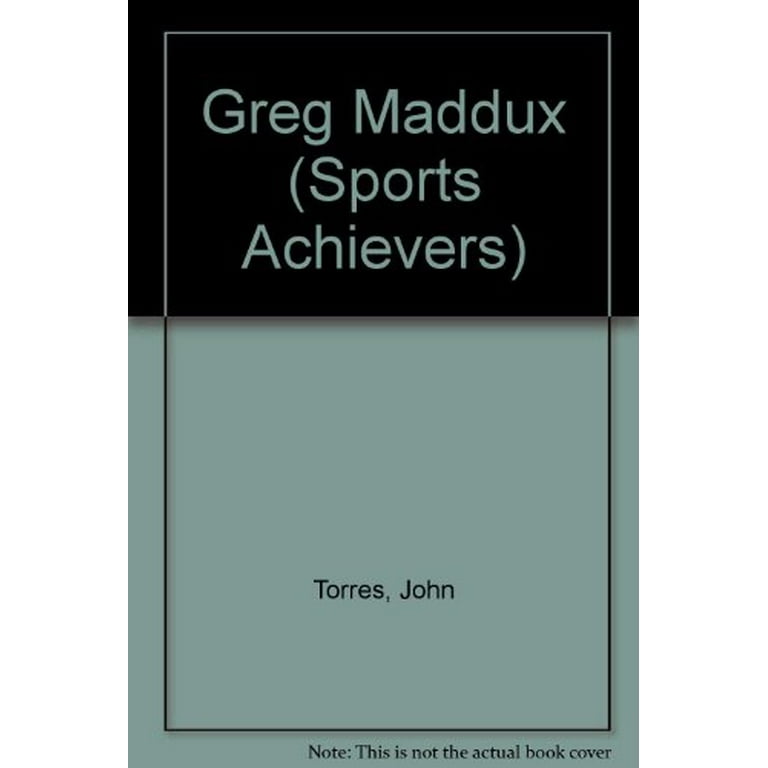 Greg Maddux: Ace (Sports Achievers): Torres, John Albert: 9780822597681:  : Books