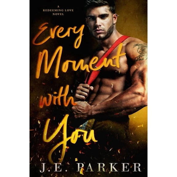 Redeeming Love Every Moment with You, Book 1, (Paperback)