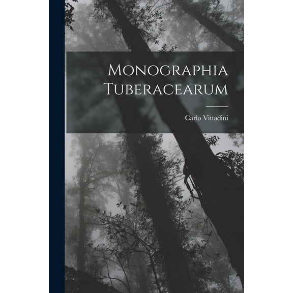Monographia Tuberacearum, (Paperback)
