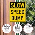 thumbnail image 4 of Slow Speed Bump Sign,, 4 of 8
