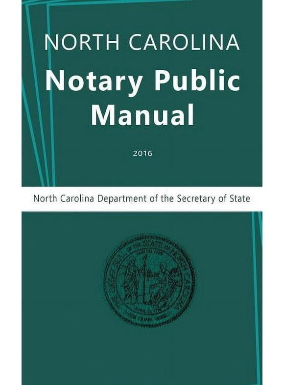 North Carolina Notary Public Manual, 2016 (Hardcover)