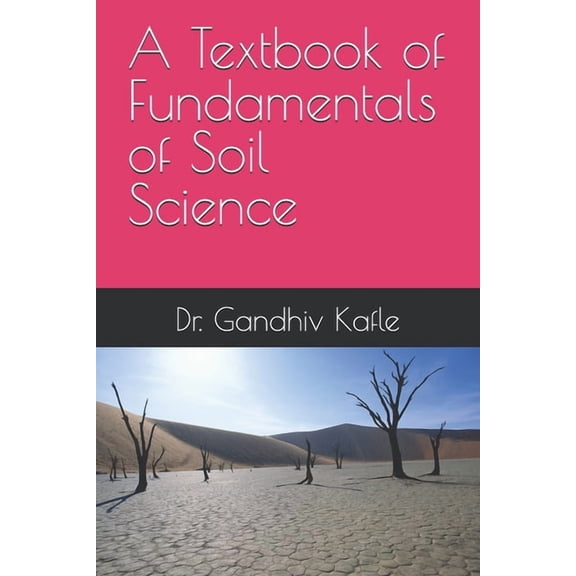 A Textbook of Fundamentals of Soil Science, (Paperback)