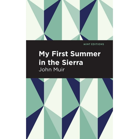Mint Editions (the Natural World) My First Summer in the Sierra, (Paperback)