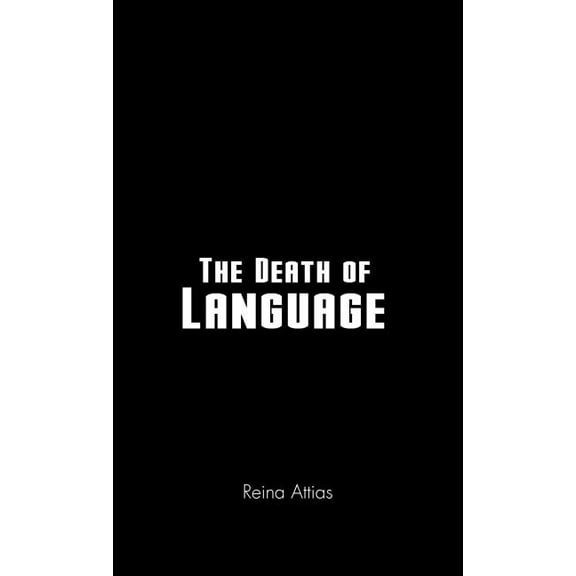 The Death of Language (Hardcover)