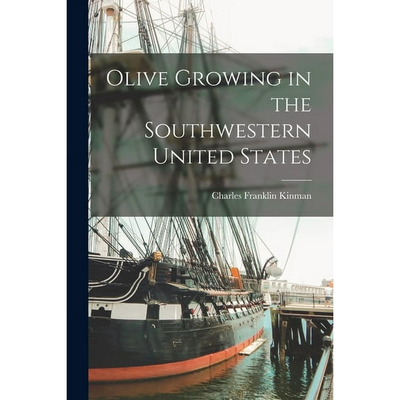 Olive Growing in the Southwestern United States (Paperback)