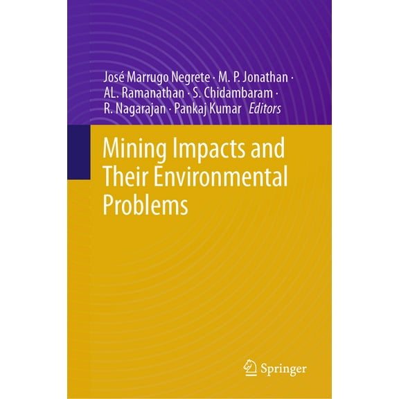 Mining Impacts and Their Environmental Problems, (Hardcover)