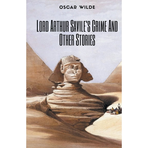 Lord Arthur Savile's Crime and Other Stories, (Paperback)