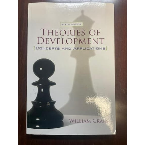 Pre-Owned Theories of Development: Concepts and Applications (Paperback) 0205810462 9780205810468