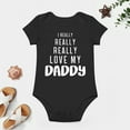 thumbnail image 4 of I Really Love My Daddy - Baby Clothes - Funny Newborn Bodysuit Outfits for Boys And Girls Black-style 9months, 4 of 7
