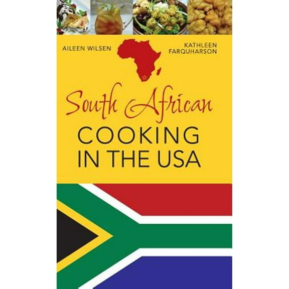 South African Cooking in the USA (Hardcover)