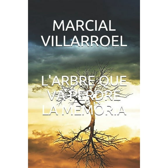 L'Arbre Que Va Perdre La MemÃ²ria, (Paperback)