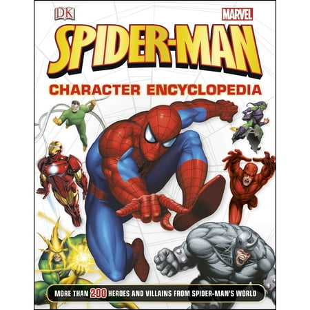 Spider-Man Character Encyclopedia : More Than 200 Heroes and Villains from Spider-Man's World
