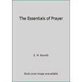 thumbnail image 1 of Pre-Owned The Essentials of Prayer (Paperback) 1603865225 9781603865227, 1 of 1