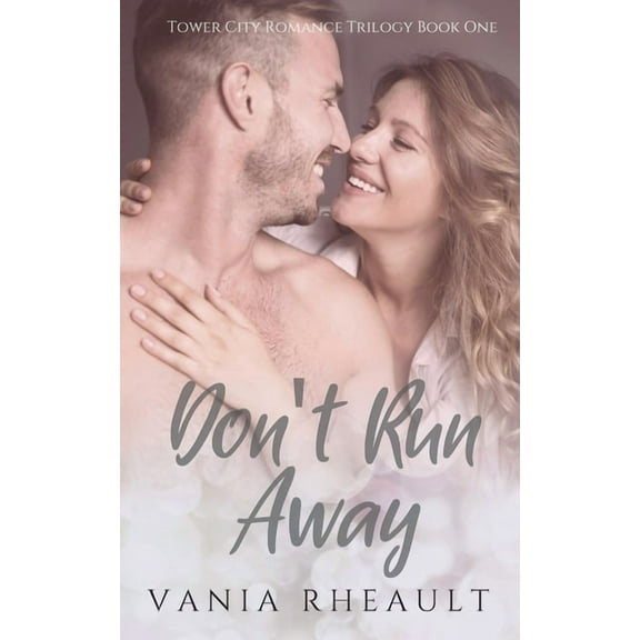 Tower City Romance Trilogy Don't Run Away, Book 1, (Paperback)