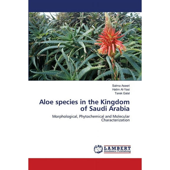 Aloe species in the Kingdom of Saudi Arabia (Paperback)