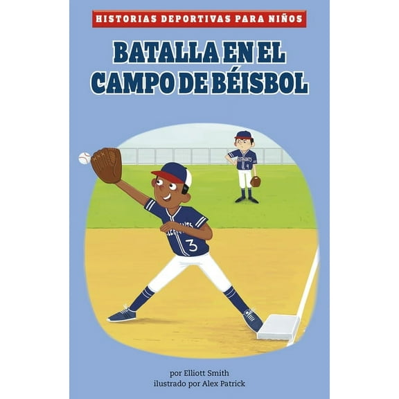 Historias Deportivas Para NiÃ±os Batalla En El Campo de BÃ©isbol, (Hardcover)
