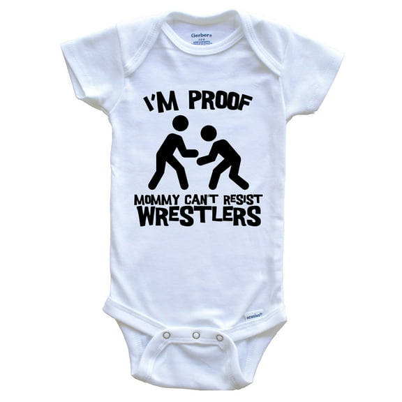 I'm Proof Mommy Can't Resist Wrestlers Funny Wrestling Baby Bodysuit, 0-3 Months White