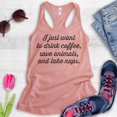 thumbnail image 2 of I Just Want To Drink Coffee, Save Animals, And Take Naps Tank Top, Ladies Racerback Tank, Rescue Dog Tank, Desert Pink, Large, 2 of 3