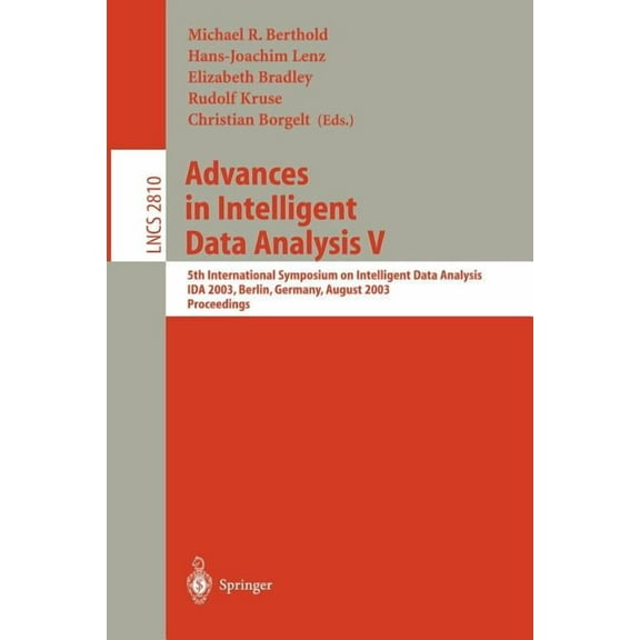 Lecture Notes in Computer Science Advances in Intelligent Data Analysis V: 5th International Symposium on Intelligent Data Analysis, Ida 2003, Berlin, Ger, Book 2810, (Paperback)