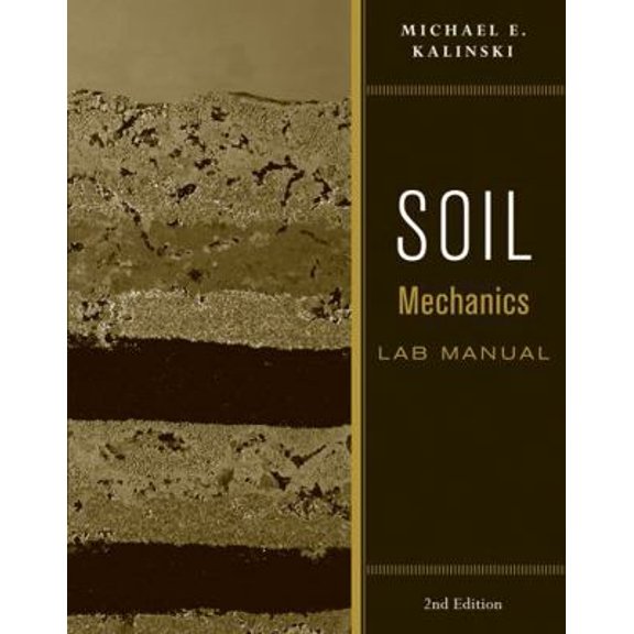 Pre-Owned Soil Mechanics Lab Manual (Paperback) 0470556838 9780470556832