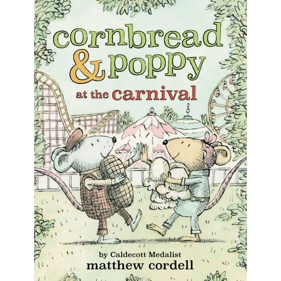 Cornbread and Poppy Cornbread & Poppy at the Carnival, Book 2, (Paperback)