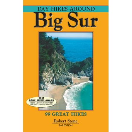 Day Hikes Around Big Sur : 99 Great Hikes