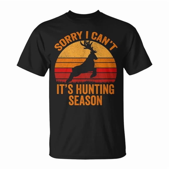 Sorry I Can't It's Hunting Season Graphic Tee Unisex Adult Cotton Deer Bow Hunter T-Shirt for Outdoor Sports or Casual Wear, Size XL, Color Black
